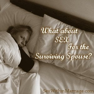 What_About_Sex_For_The_Widowed_Spouse