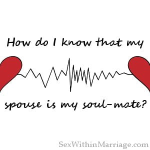 How do i know that my spouse is my soul mate