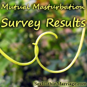 Mutual Masturbation Survey Results