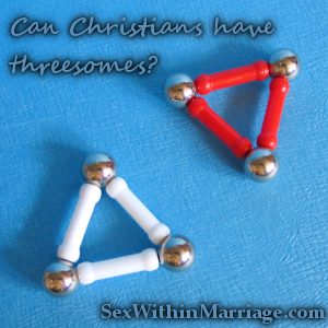 CanChristiansHaveThreesomes