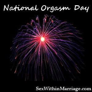 National Orgasm Day