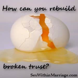 How can you rebuild broken trust