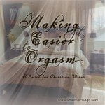 Making it easier to orgasm - A guide for Christian wives