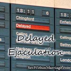 Delayed Ejaculation