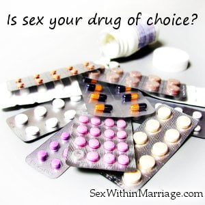 Is sex your drug of choice