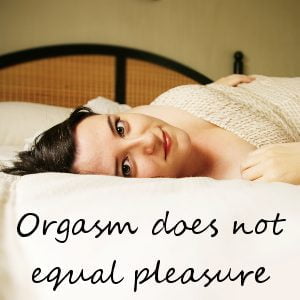 orgasm-does-not-equal-pleasure-square