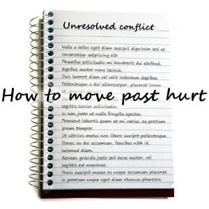 how-to-move-past-hurt-300
