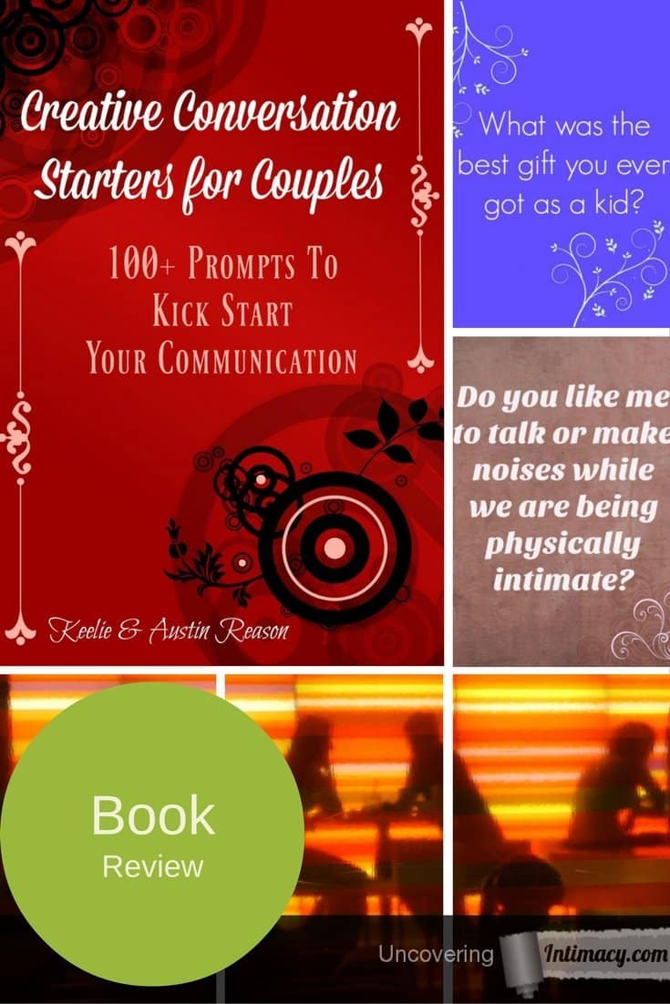 Creative Conversation Starters for couples - 100+ prompts to kick start your communication - Book Review
