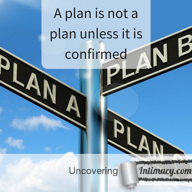 A plan is not a plan unless it is confirmed (2)