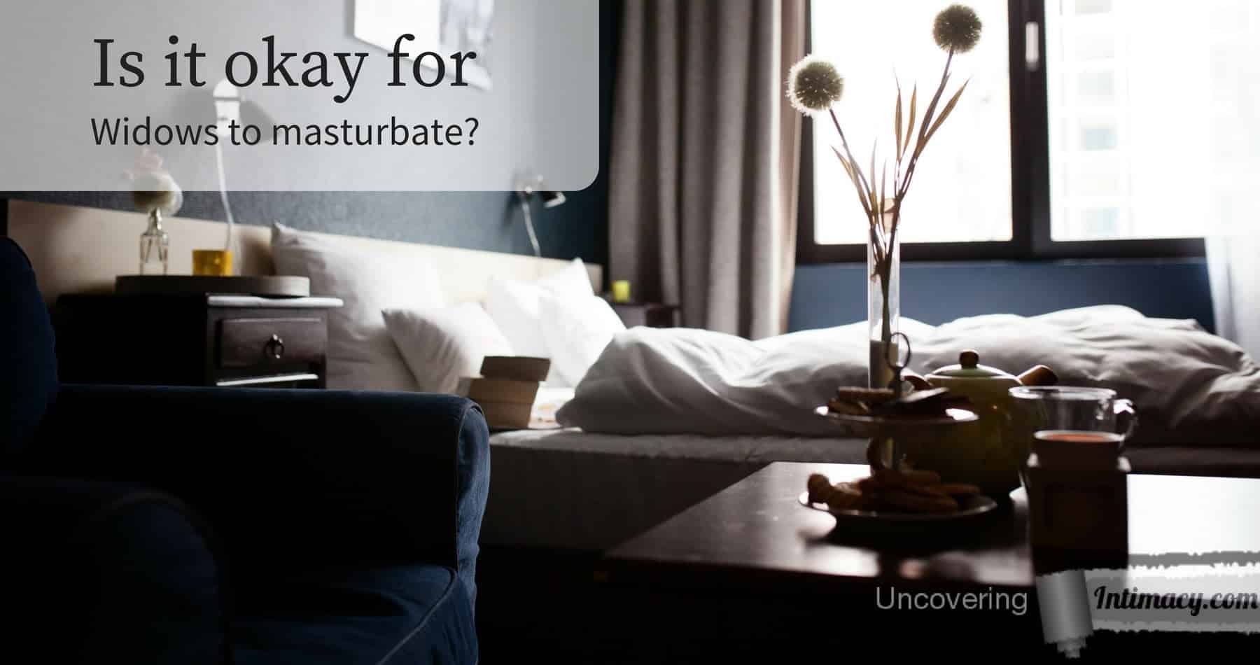 Is it sinful for widows to masturbate?