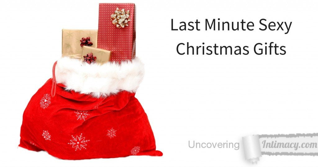Last Minute Sexy Christmas Gifts