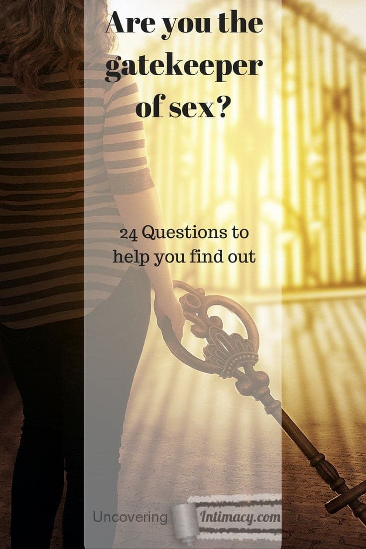 Are you the gatekeeper of sex?