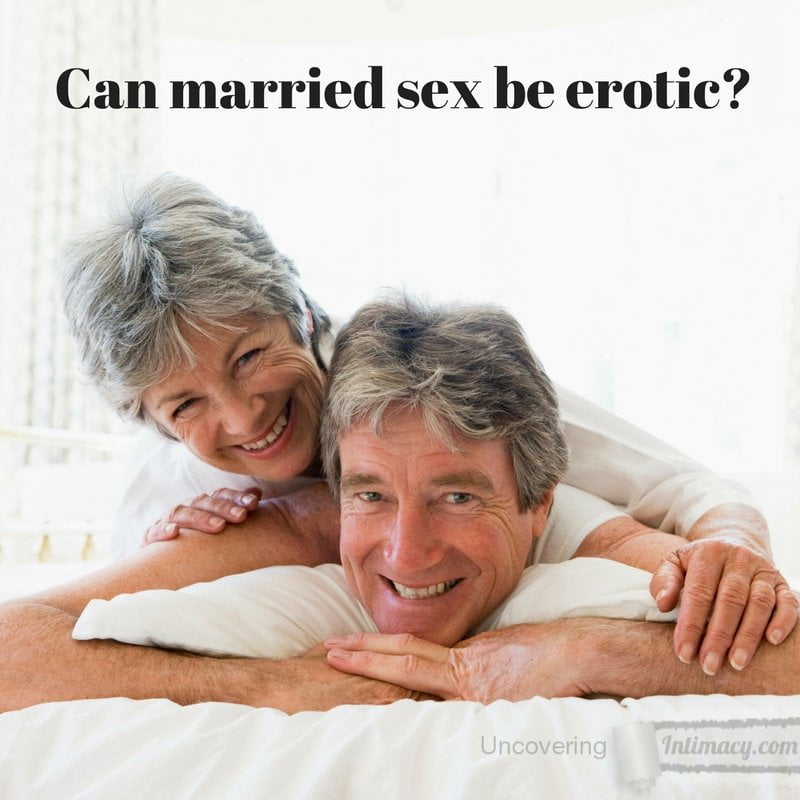 Can married sex be erotic?