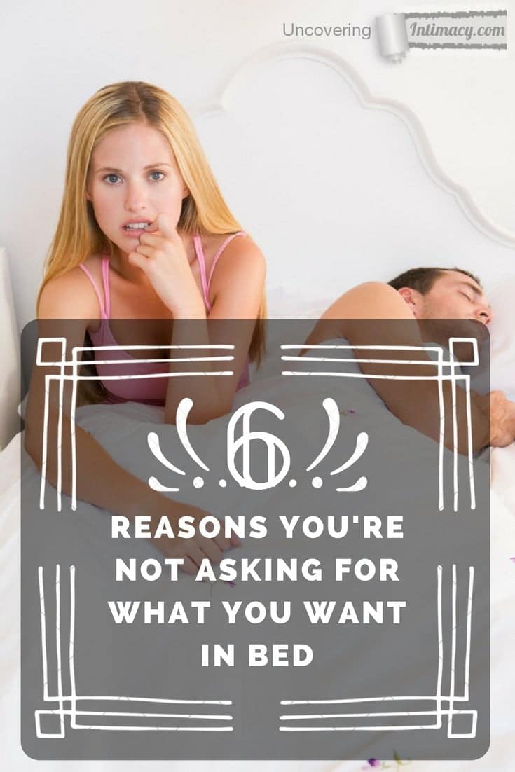 6 things that might be stopping you from asking what you want in bed