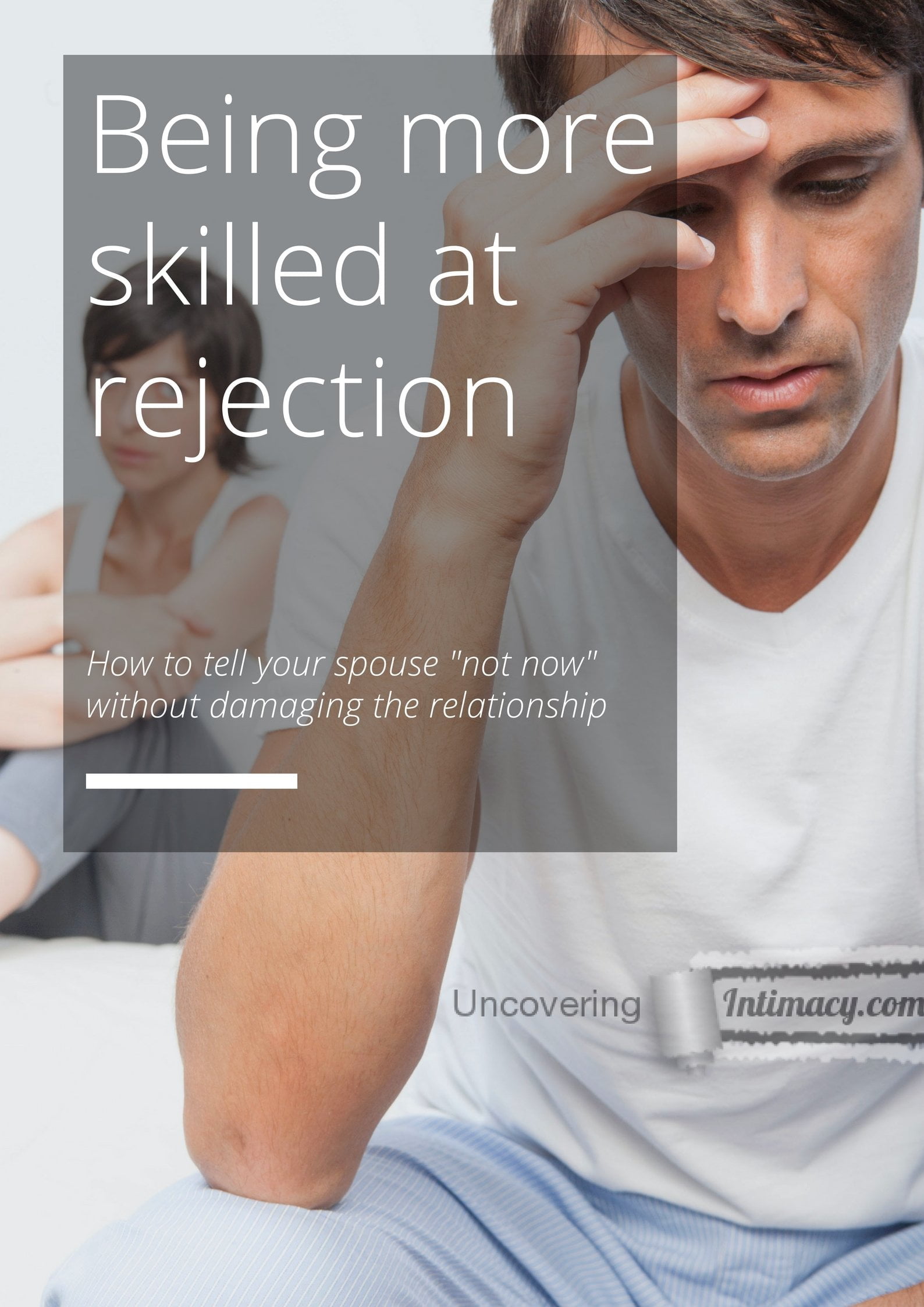Being more skilled at rejection