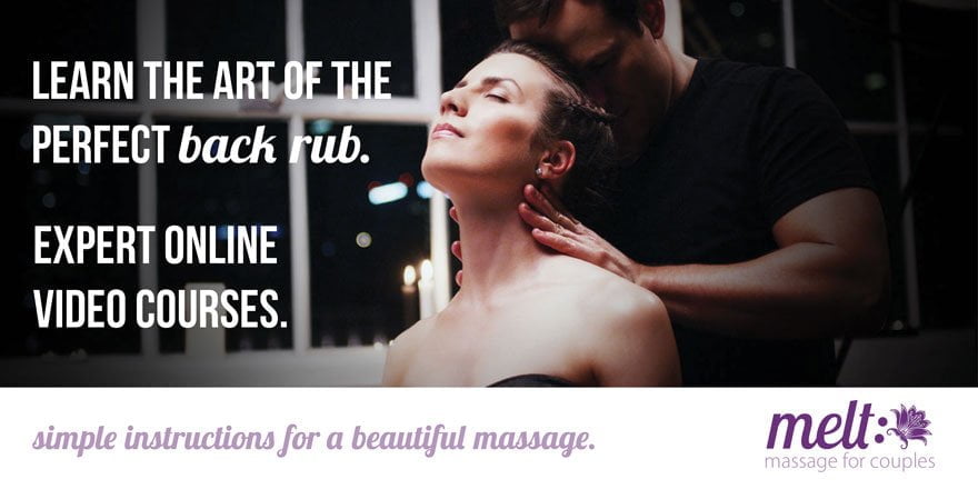 Learn the art of the perfect back rub.  Expert online video courses.  Melt - Couples Massage Courses