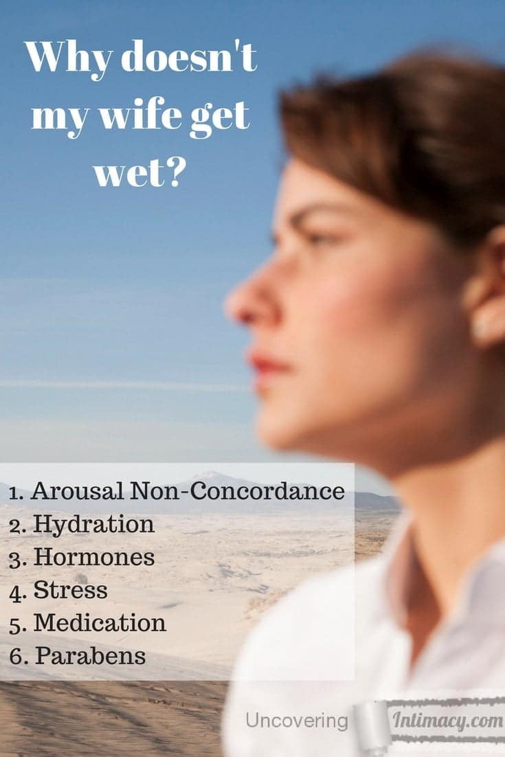 Why doesnt my wife get wet?