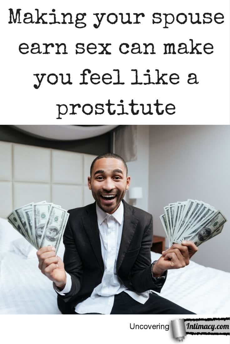 Making your spouse earn sex can make you feel like a prostitute picture