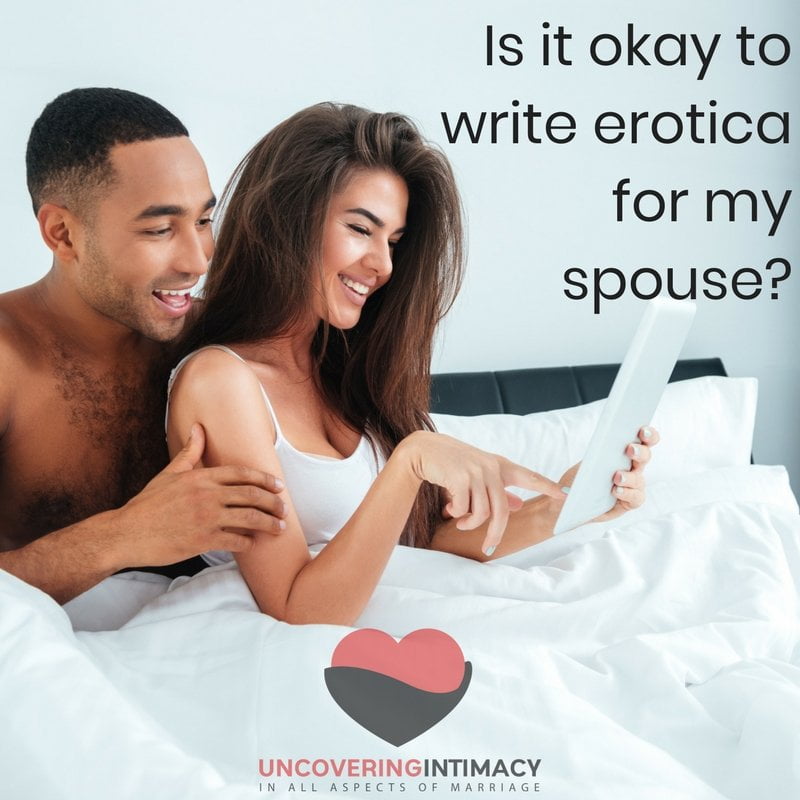 Is it okay to write erotica for my spouse?