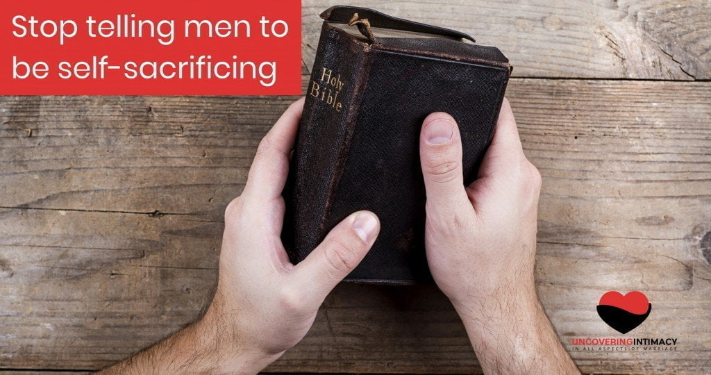 Stop telling men to be self-sacrificing