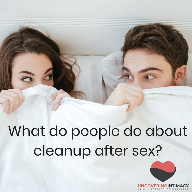 What do people do about cleanup after sex?