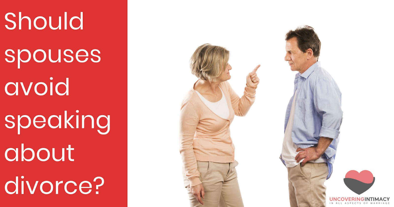 Should spouses avoid speaking about divorce?