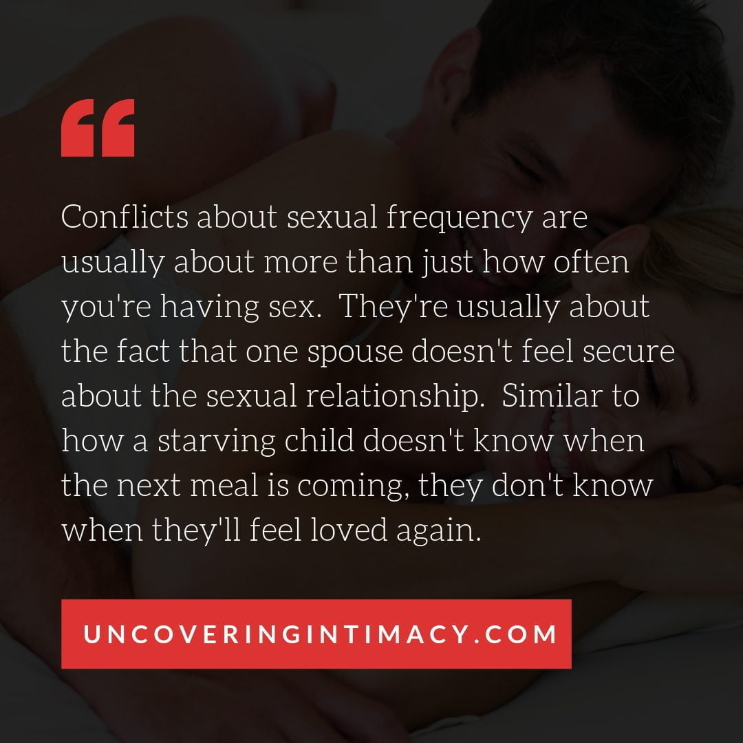 Conflicts about sexual frequency are usually about more than just how often you're having sex.  They're usually about the fact that one spouse doesn't feel secure about the sexual relationship.  Similar to how a starving child doesn't know when the next meal is coming, they don't know when they'll feel loved again.