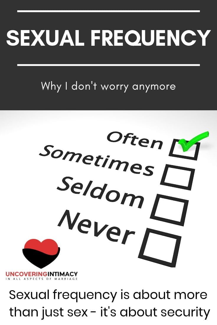 Sexual frequency is about more than just sex, it's about sexual security. Here's how we changed our marriage to remove this conflict.