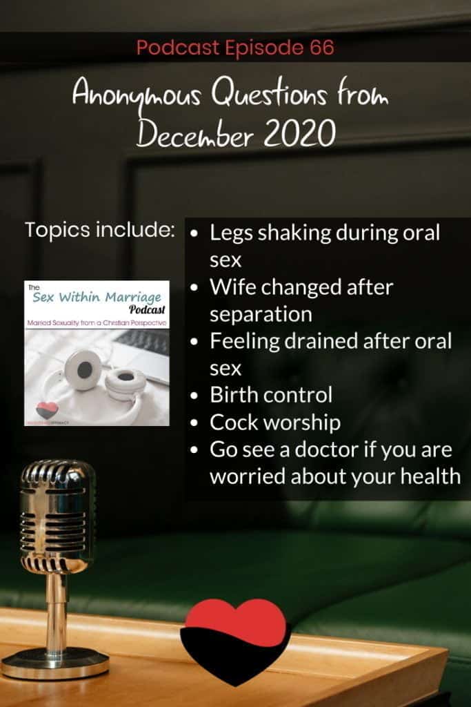 Topics include:
Legs shaking during oral sex
Wife changed after separation
Feeling drained after oral sex
Birth control
Cock worship
Go see a doctor if you are worried about your health