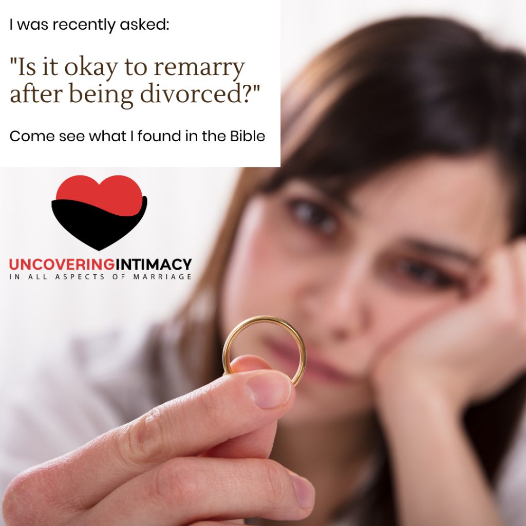 I was recently asked, "Is it okay to remarry after being divorced?" Here's what I found in the Bible.