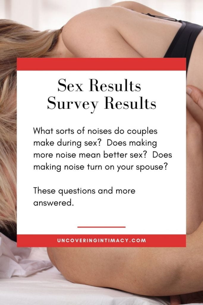 What sorts of noises do couples make during sex?  Does making more noise mean better sex?  Does making noise turn on your spouse? 

These questions and more answered.