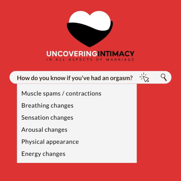 How do you know if you've had an orgasm?
Muscle spams / contractions
Breathing changes
Sensation changes
Arousal changes
Physical appearance
Energy changes