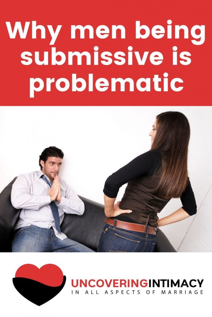 Why men being submissive is problematic