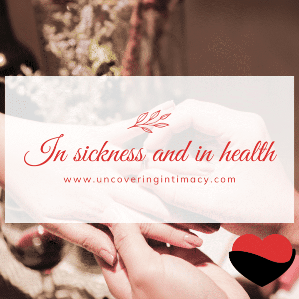 In sickness and in health