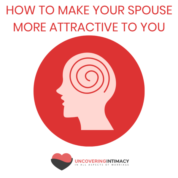 If you look online, you can find tons of videos, articles, podcasts, products and more about how to make yourself more attractive to your spouse or potential partners. I mean, it's everywhere. You can also find resources to help you make your spouse more attractive by changing them. What you don't see much of, though, are resources to help you change your mindset to make them seem more attractive to you without changing them.

We all know the phrase "beauty is in the eye of the beholder," but rarely, if ever, is it used to recognize that you, as the beholder, can change what you're attracted to.
So, today, we're going to talk about this wonderful thing called neuroplasticity and how you can use it to make your spouse more attractive to you.