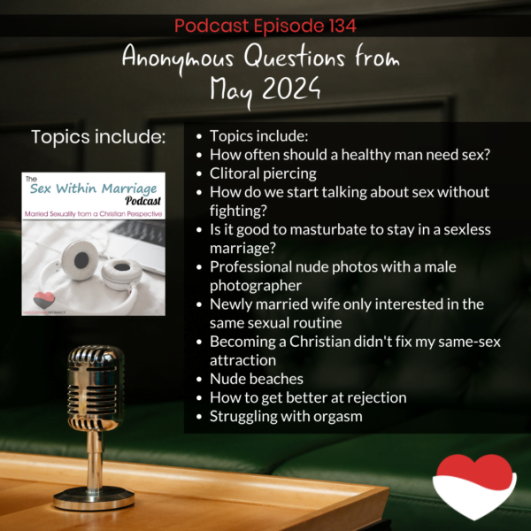Topics include:
How often should a healthy man need sex?
Clitoral piercing
How do we start talking about sex without fighting?
Is it good to masturbate to stay in a sexless marriage?
Professional nude photos with a male photographer
Newly married wife only interested in the same sexual routine
Becoming a Christian didn't fix my same-sex attraction
Nude beaches
How to get better at rejection
Struggling with orgasm